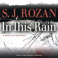 In This Rain - S. J. Rozan - audiobook