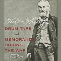 Drum-Taps and Memoranda During the War - Walt Whitman - audiobook