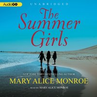Summer Girls - Mary Alice Monroe - audiobook