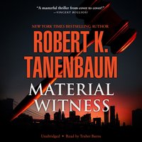 Material Witness - Robert K. Tanenbaum - audiobook