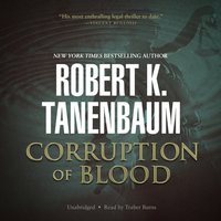 Corruption of Blood - Robert K. Tanenbaum - audiobook