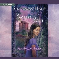Forest Born - Shannon Hale - audiobook