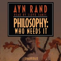 Philosophy: Who Needs It - Ayn Rand - audiobook