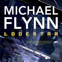 Lodestar - Michael Flynn - audiobook