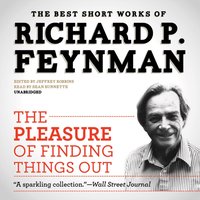 Pleasure of Finding Things Out - Richard P. Feynman - audiobook