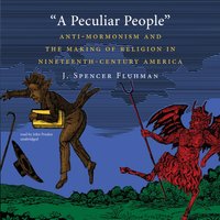 Peculiar People - J. Spencer Fluhman - audiobook
