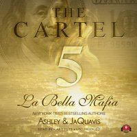 Cartel 5 - Ashley & JaQuavis - audiobook