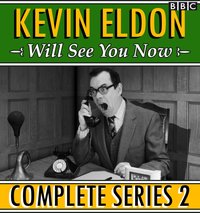 Kevin Eldon Will See you Now: The Complete Series 2 - Kevin Eldon - audiobook