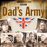 Dad's Army: The Lost Tapes - David Croft - audiobook