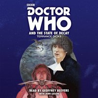 Doctor Who and the State of Decay - Terrance Dicks - audiobook