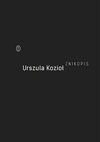 Znikopis - Urszula Kozioł - ebook