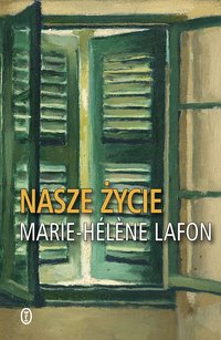 Nasze życie - Marie-Hélène Lafon - ebook