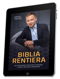 Biblia Rentiera - jak generować przychody pasywne i zdobyć wolność finansową