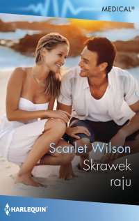 Skrawek raju - Scarlet Wilson - ebook