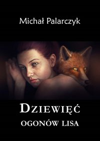 Dziewięć ogonów lisa - Michał Palarczyk - ebook