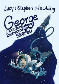 George i poszukiwanie kosmicznego skarbu - Lucy Hawking - ebook