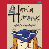 Hania Humorek ogłasza niepodleglość - Megan McDonald - audiobook
