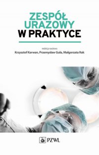 Zespół urazowy w praktyce - Przemysław Guła - ebook
