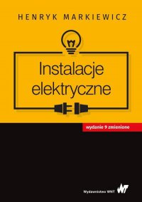 Instalacje elektryczne - Henryk Markiewicz - ebook