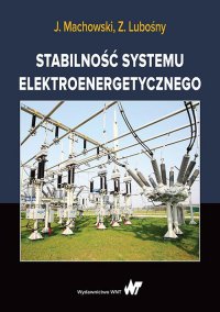 Stabilność systemu elektroenergetycznego - Zbigniew Lubośny - ebook