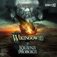 Wikingowie. Tom 4. Kraina Proroka - Radosław Lewandowski - audiobook