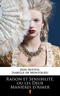 Raison et Sensibilité, ou les Deux Manières d’Aimer - Jane Austen - ebook