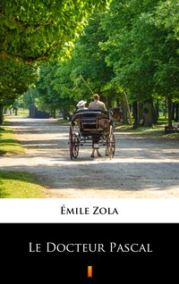 Le Docteur Pascal - Emil Zola - ebook