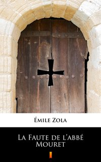 La Faute de l’abbé Mouret - Emil Zola - ebook