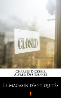 Le Magasin d’antiquités - Charles Dickens - ebook