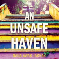 Unsafe Haven - Nada Awar Jarrar - audiobook