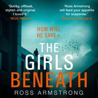 Girls Beneath - Ross Armstrong - audiobook