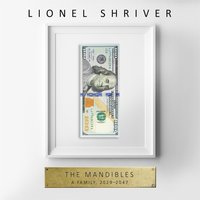 Mandibles: A Family, 2029-2047 - Lionel Shriver - audiobook