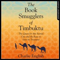Book Smugglers of Timbuktu - Charlie English - audiobook