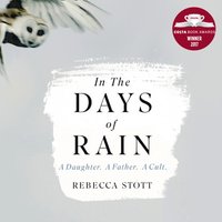 In the Days of Rain - Rebecca Stott - audiobook