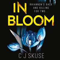 In Bloom (Sweetpea series, Book 2) - C.J. Skuse - audiobook