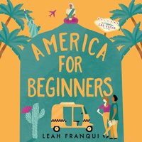 America for Beginners - Leah Franqui - audiobook