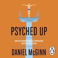Psyched Up - Daniel McGinn - audiobook