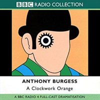 Clockwork Orange - Anthony Burgess - audiobook