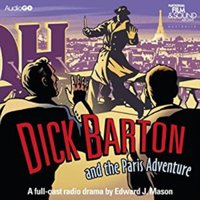 Dick Barton And The Paris Adventure - Edward J. Mason - audiobook