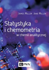 Statystyka i chemometria w chemii analitycznej - James Miller - ebook