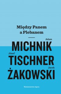 Między Panem a Plebanem - Jacek Żakowski - ebook