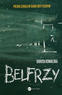 Belfrzy - Dorota Kowalska - ebook