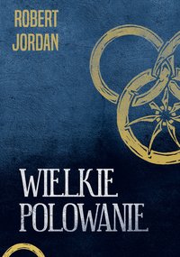 Wielkie polowanie - Robert Jordan - ebook