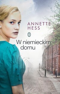 W niemieckim domu - Annette Hess - ebook