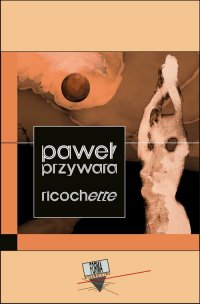 Ricochette - Paweł Przywara - ebook