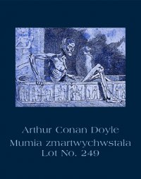 Mumia zmartwychwstała. Lot No. 249 - Arthur Conan Doyle - ebook