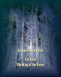 Lisi król. The King of the Foxes - Arthur Conan Doyle - ebook
