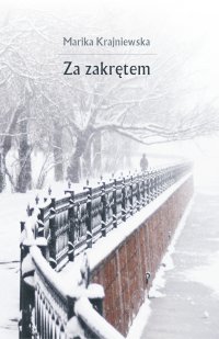 Za zakrętem - Marika Krajniewska - ebook