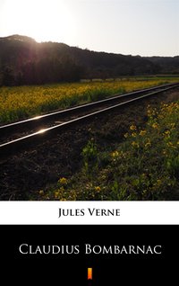 Claudius Bombarnac - Jules Verne - ebook