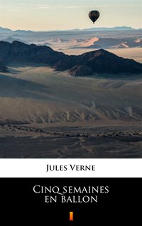 Cinq semaines en ballon - Jules Verne - ebook